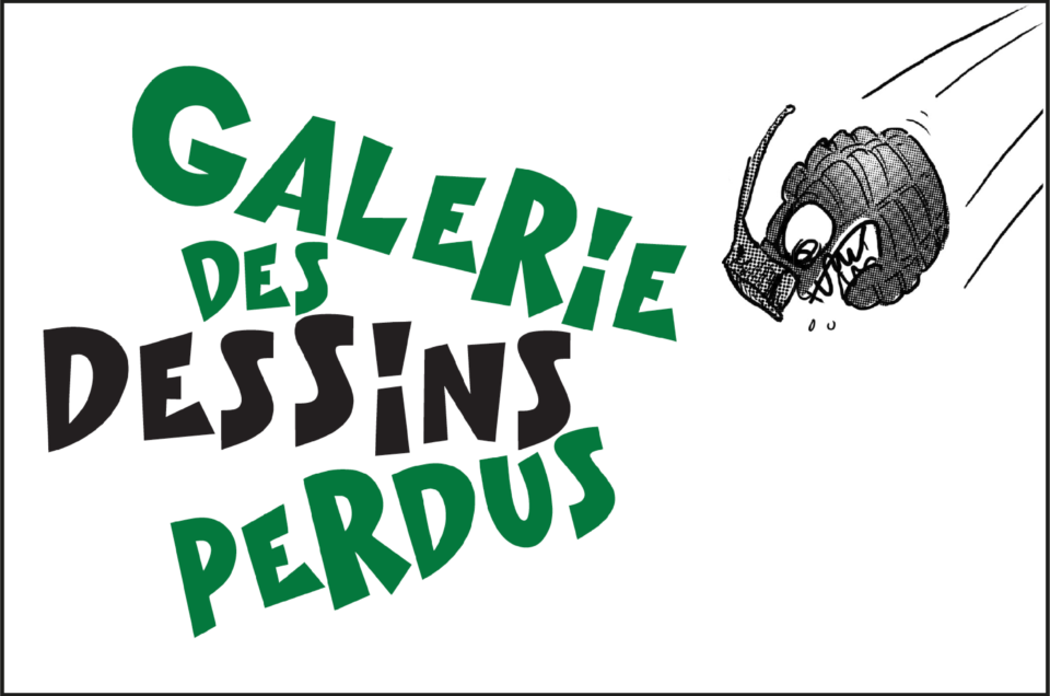 "DESSINS PERDUS" - 30.01.19/26.05.19